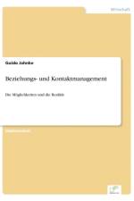 Beziehungs- und Kontaktmanagement af Guido Jahnke
