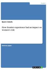 How frontier experience had an impact on women's role af Bjoern Cebulla