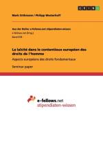 La laicite dans le contentieux europeen des droits de l'homme af Mark Orthmann