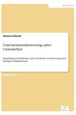 Unternehmensbewertung unter Unsicherheit af Simone Schmid