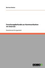 Forschungsbefunde zur Kommunikation im Internet af Bertram Becker