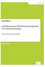 Optimierung des Weltliteraturprogramms von Hoerbuchverlagen af Anja Moebius