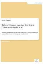 Welche Faktoren zoegerten den Beitritt Chinas zur WTO hinaus? af Jonas Seyppel