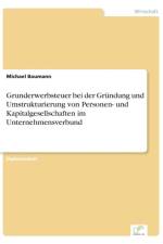Grunderwerbsteuer bei der Grundung und Umstrukturierung von Personen- und Kapitalgesellschaften im Unternehmensverbund af Michael (Medical Faculty and University Hospital Carl Gustav Carus Technical University of Dresden Germany Helmholtz-Zentrum Dresden-Rossendorf Germany German Cancer Consortium (Dktk) Partner Site Dresden Germany and German Cancer Center (Dkfz) Heidelberg