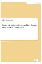 Verstandnis englischsprachiger Slogans und Claims in Deutschland af Robert Neuendorf