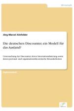 deutschen Discounter, ein Modell fur das Ausland? af Joerg Marcel Alefelder