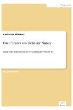 Intranet aus Sicht der Nutzer af Katharina Wilsdorf