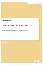 Direktinvestitionen in Mexiko af Cordula Schulz