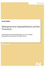 Risikogesteuerte Kapitalallokation auf dem Vormarsch af Franz Glatzl