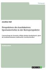 Perspektiven des koedukativen Sportunterrichts in der Retroperspektive af Jonathan Hass