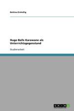 Hugo Balls Karawane als Unterrichtsgegenstand af Bettina Einhellig