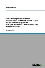 Nibelungenlied zwischen Schriftlichkeit und Mundlichkeit af Wolfgang Kulzer
