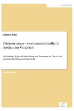 OEkotourismus - zwei unterschiedliche Ansatze im Vergleich af Juliane Palm