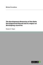 development dimension of the Doha Developmental Round and its impact on developing countries af Michael Ferendinos