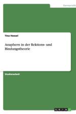 Anaphern in Der Rektions- Und Bindungstheorie af Tina Heesel