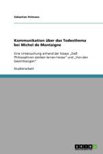 Kommunikation uber das Todesthema bei Michel de Montaigne af Sebastian Polmans