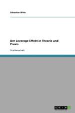 Der Leverage-Effekt in Theorie und Praxis af Sebastian Witte