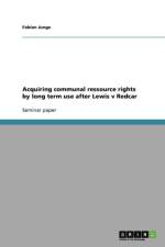 Acquiring communal ressource rights by long term use after Lewis v Redcar af Fabian Junge