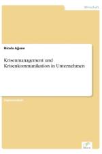 Krisenmanagement und Krisenkommunikation in Unternehmen af Nicola Ajjane