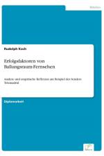 Erfolgsfaktoren von Ballungsraum-Fernsehen af Rudolph Koch