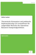 Theoretische Konzeption und praktische Implementierung von Lernsoftware fur ausgewahlte Bereiche des Operations Research af Stefan Lautner