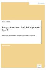 Ratingsysteme unter Berucksichtigung von Basel II af Rene Aldach