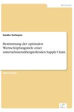 Bestimmung der optimalen Wertschoepfungstiefe einer unternehmensubergreifenden Supply Chain af Sandra Verheyen