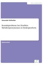 Kontaktprobleme bei flexiblen Mehrkoerpersystemen in Deskriptorform af Alexander Kallischko