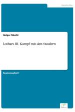 Lothars III. Kampf mit den Staufern af Holger Macht