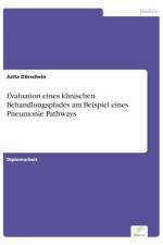 Evaluation eines klinischen Behandlungspfades am Beispiel eines Pneumonie Pathways af Jutta Doerscheln