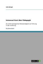 Immanuel Kant uber Padagogik af Julia Balogh