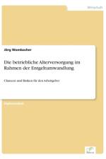 betriebliche Alterversorgung im Rahmen der Entgeltumwandlung af Joerg Wombacher