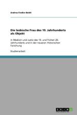Die lesbische Frau des 19. Jahrhunderts als Objekt af Andrea Fiedler-Boldt