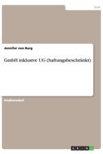 GmbH inklusive UG (haftungsbeschrankt) af Jennifer von Burg