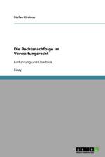 Rechtsnachfolge Im Verwaltungsrecht af Stefan Kirchner
