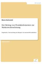 Beitrag von Produktelementen zur Markenwahrnehmung af Maren Borkowski