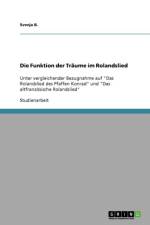 Die Funktion der Traume im Rolandslied af Svenja B