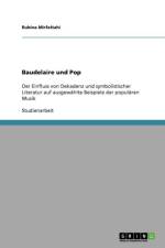 Baudelaire und Pop af Rubina Mirfattahi