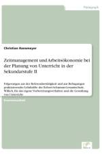 Zeitmanagement und Arbeitsoekonomie bei der Planung von Unterricht in der Sekundarstufe II af Christian Hansmeyer