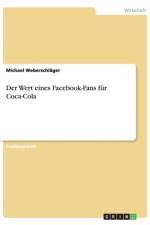Der Wert eines Facebook-Fans fur Coca-Cola af Michael Weberschlager