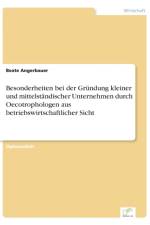 Besonderheiten bei der Grundung kleiner und mittelstandischer Unternehmen durch Oecotrophologen aus betriebswirtschaftlicher Sicht af Beate Angerbauer