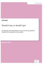 Should I stay or should I go? af Fritz Heil