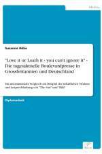 Love it or Loath it - you can't ignore it - Die tagesaktuelle Boulevardpresse in Grossbritannien und Deutschland af Susanne Hoeke