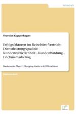 Erfolgsfaktoren im Reiseburo-Vertrieb af Thorsten Koppenhagen