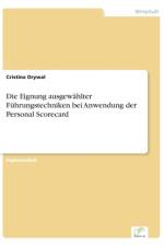 Eignung ausgewahlter Fuhrungstechniken bei Anwendung der Personal Scorecard af Cristina Orywal