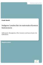 Indigene Landrechte im nationalen Kontext Indonesiens af Frank Hartel
