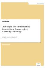 Grundlagen und instrumentelle Ausgestaltung des operativen Marketingcontrollings af Tom Sieber