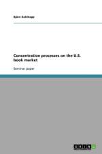 Concentration Processes on the U.S. Book Market af Björn Kohlhepp