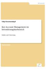 Key Account Management im Investitionsguterbereich af Toby Kurumundayil