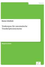Testkorpus fur automatische Transkriptionssysteme af Ramon Schalleck